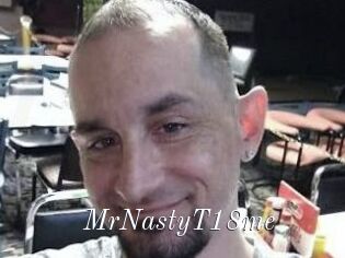 MrNastyT18me