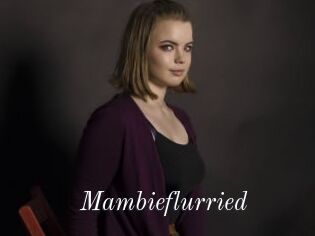 Mambieflurried