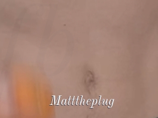 Matttheplug