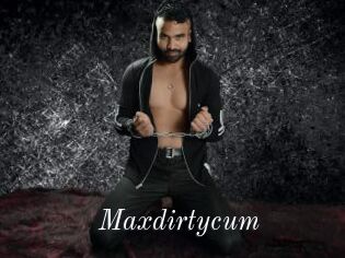 Maxdirtycum