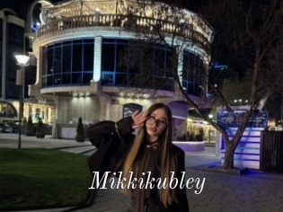 Mikkikubley