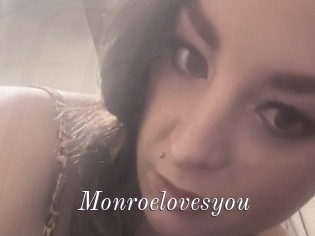 Monroelovesyou