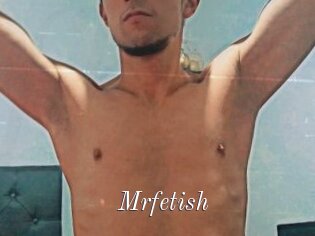 Mrfetish