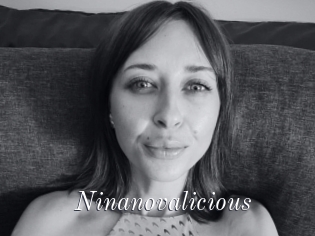 Ninanovalicious