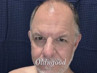 Oldngood
