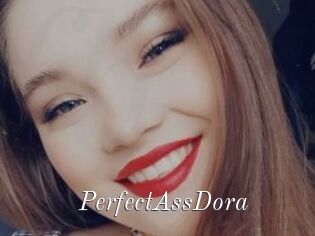 PerfectAssDora