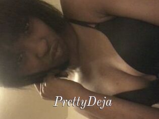 PrettyDeja
