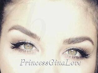 PrincessGinaLove