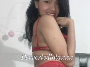 Pervertedlolaxxx