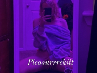 Pleasurrrekitt