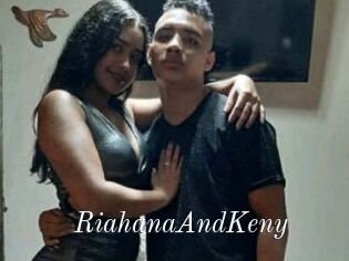 RiahanaAndKeny