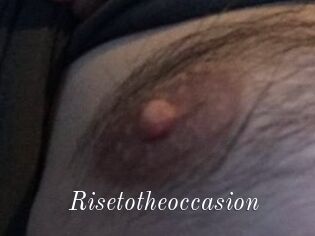 Risetotheoccasion