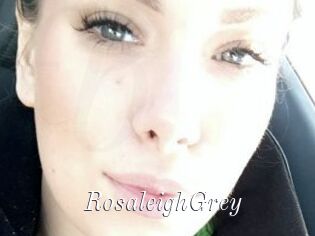 RosaleighGrey
