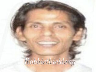 Robbiethicklong