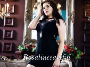 Rosalinecareful