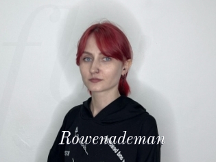 Rowenademan