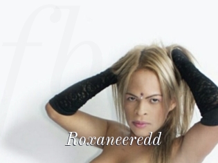 Roxaneeredd