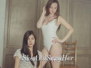 SheAndSexyHer