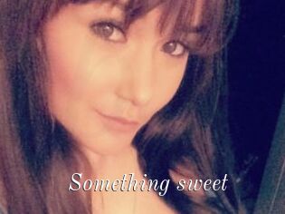 Something_sweet