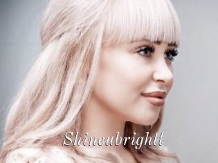Shineubrightt
