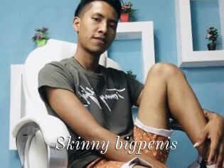 Skinny_bigpenis