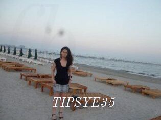 TIPSYE35