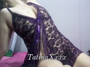 TatinaXxxx