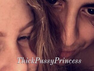 ThickPussyPrincess