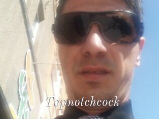 Topnotchcock