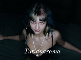 Tatianaroma