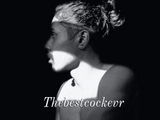 Thebestcockevr