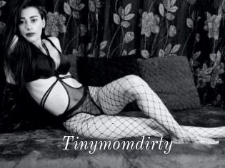 Tinymomdirty