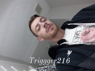 Triggger216