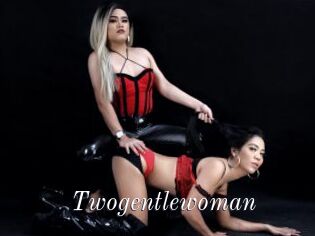 Twogentlewoman