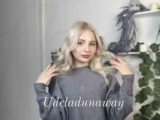 Udeladunaway