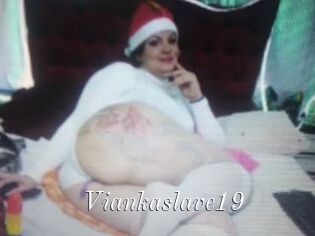 Viankaslave19