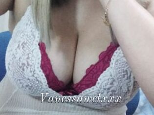 Vanessawetxxx