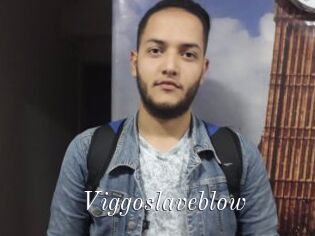 Viggoslaveblow