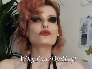 WhyYourDadLeft
