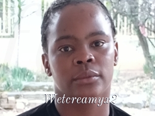 Wetcreamyx2