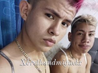 Xbrethandmiguelx