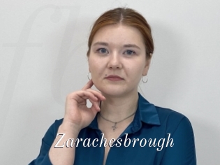 Zarachesbrough