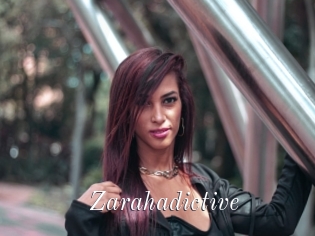Zarahadictive